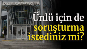 Belediyeden MHP’li başkana: ‘Ünlü için de soruşturma istediniz mi?’